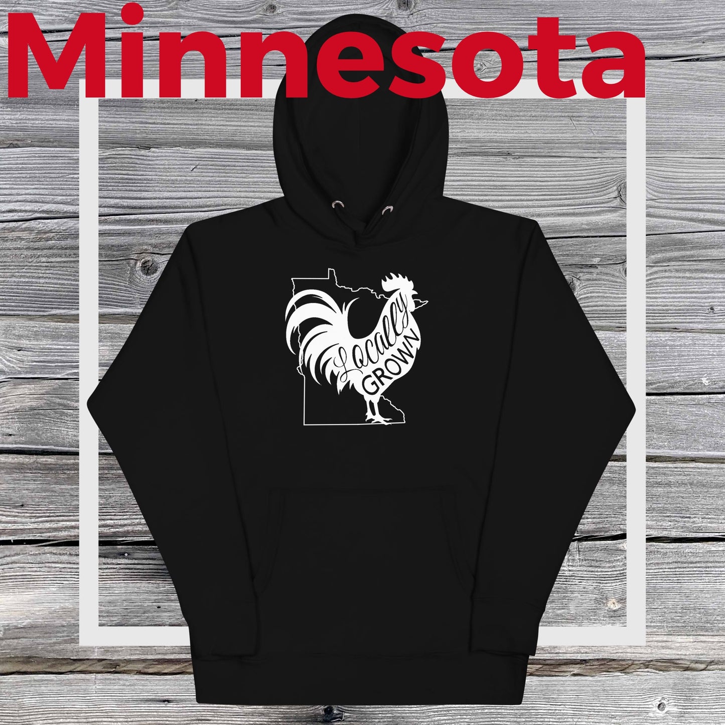 Unisex Locally Grown Minnesota Cock Hoodie