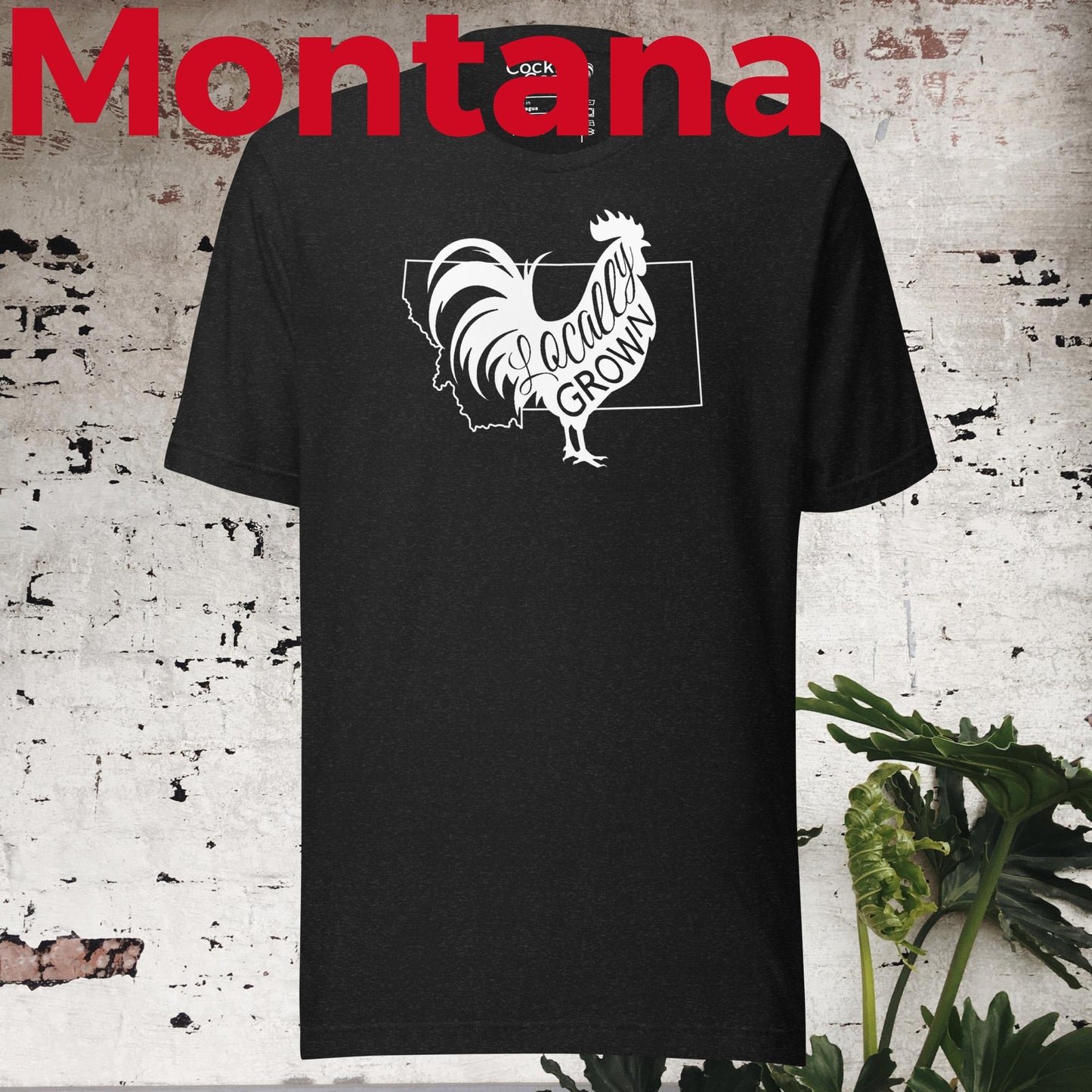 Unisex Locally Grown Montana Cock Tee