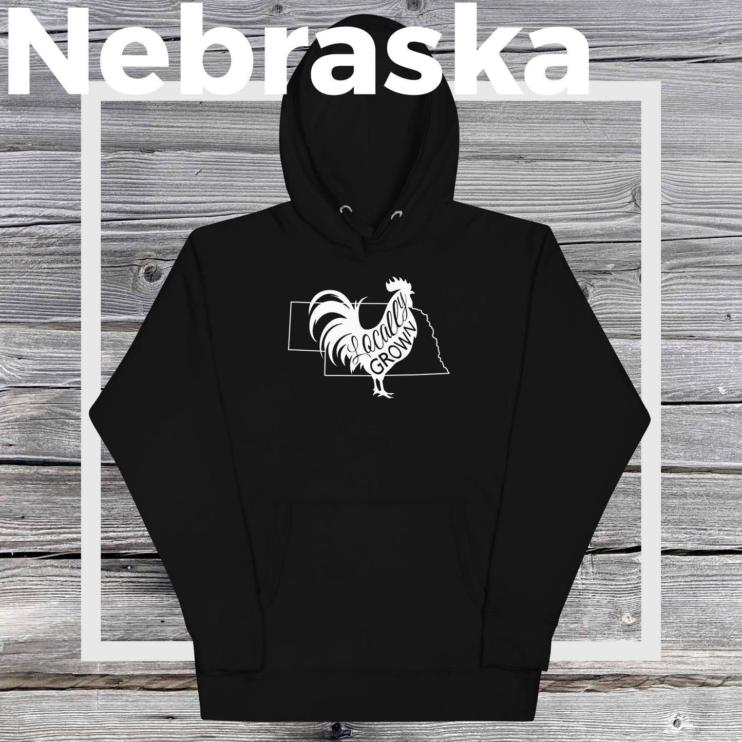 Unisex Locally Grown Nebraska Cock Hoodie