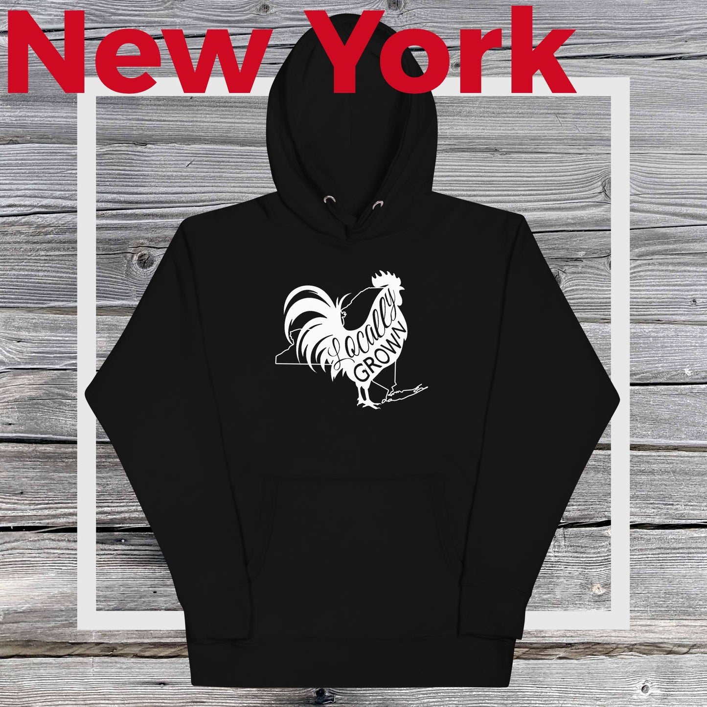 Unisex Locally Grown New York Cock Hoodie