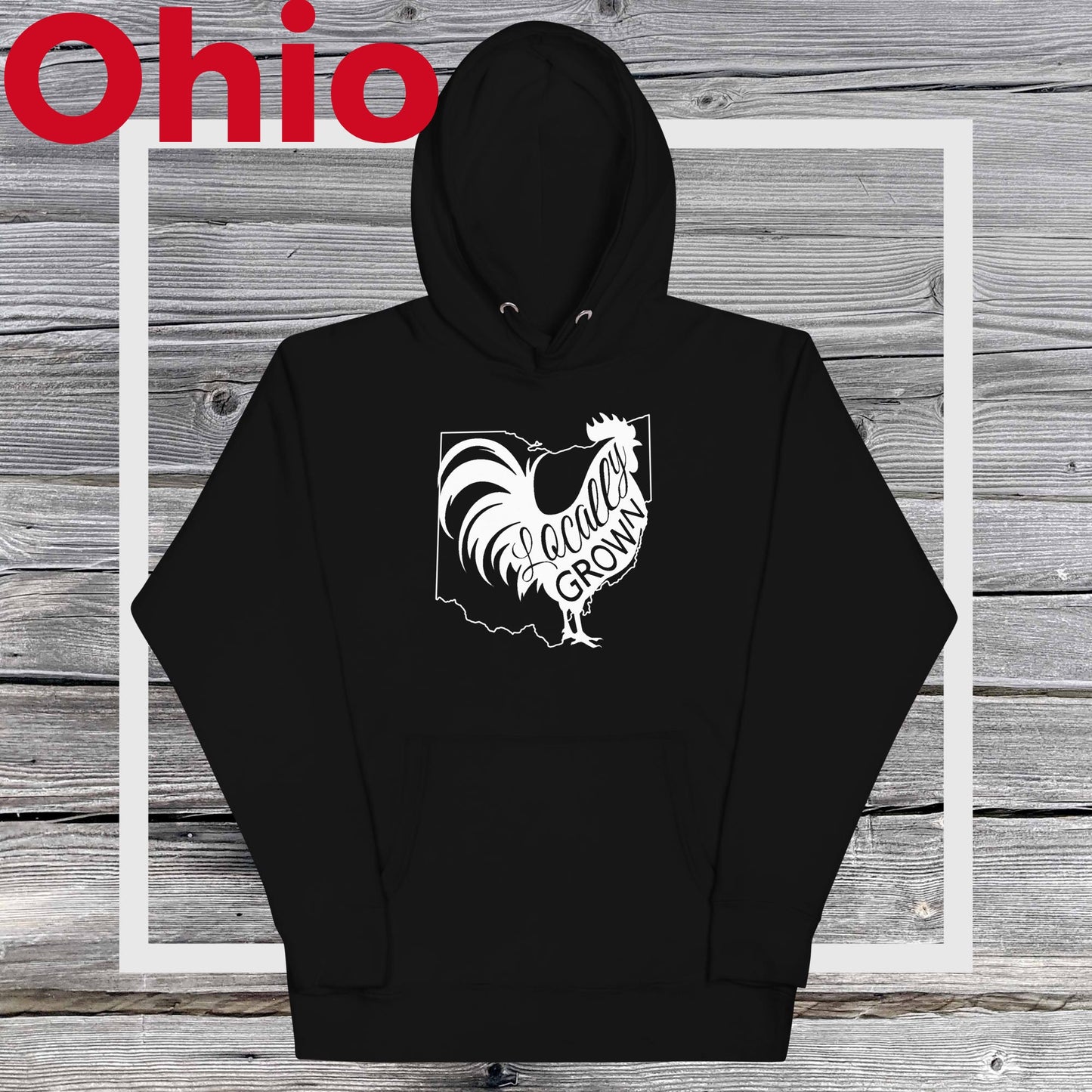 Unisex Locally Grown Ohio Cock Hoodie