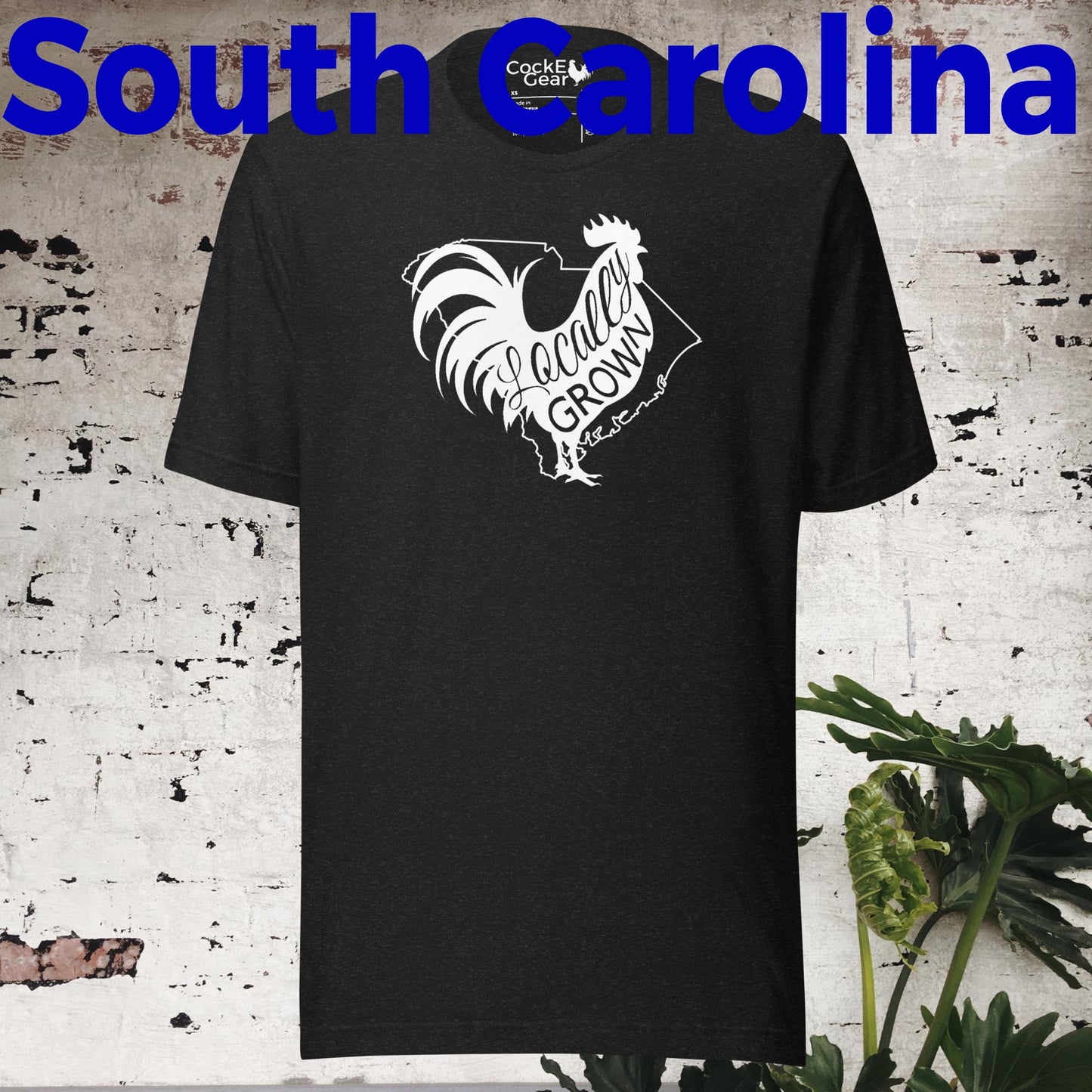 Unisex Locally Grown South Carolina Cock Tee