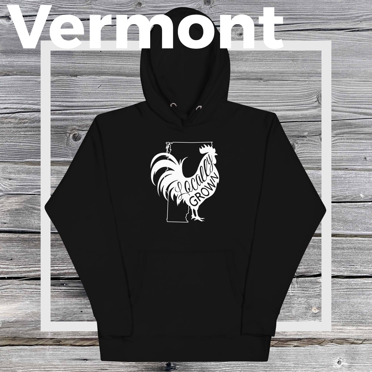 Unisex Locally Grown Vermont Cock Hoodie