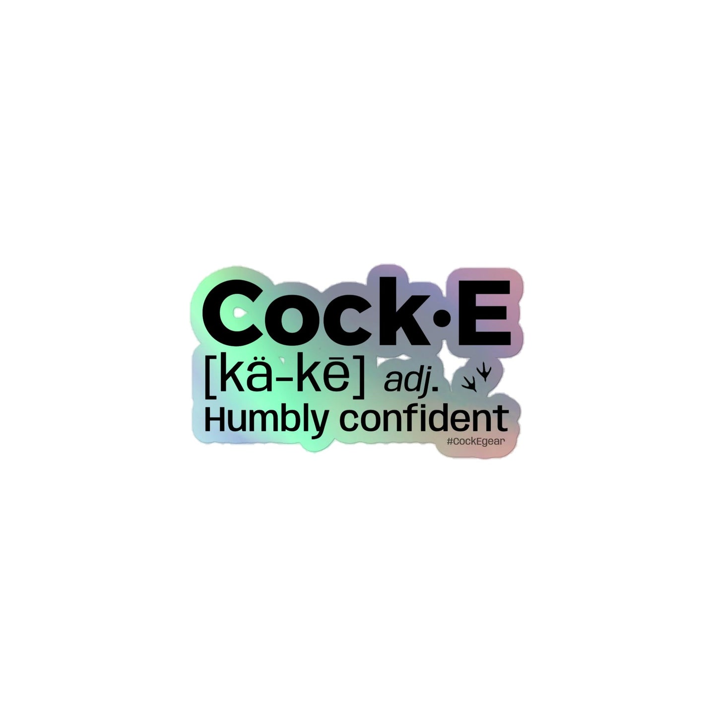 CockE Defined (Adjective) | Durable Holographic stickers