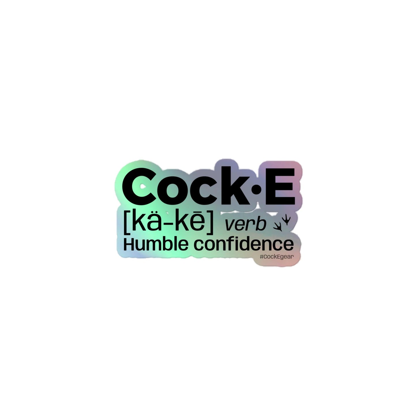 CockE Defined (Verb) Holographic stickers