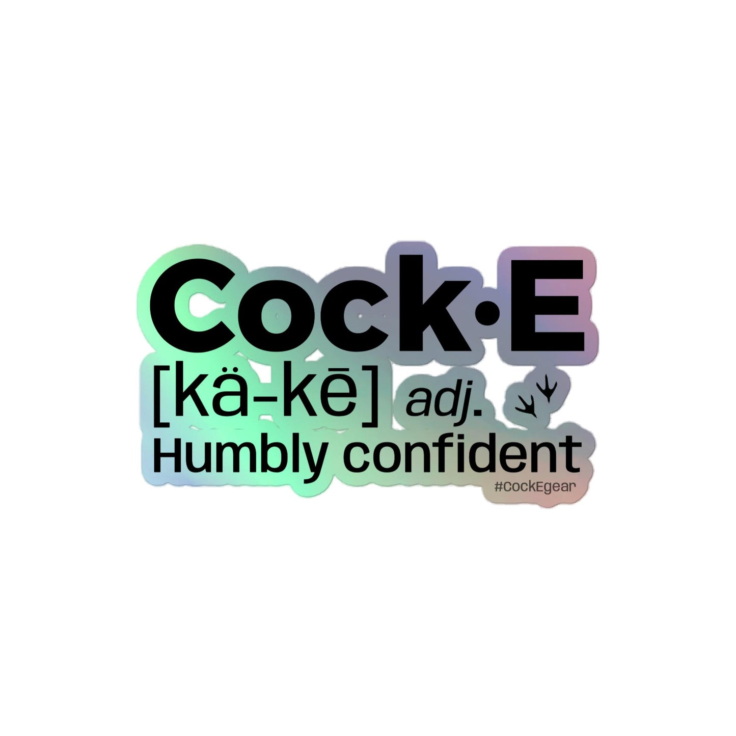 CockE Defined (Adjective) | Durable Holographic stickers