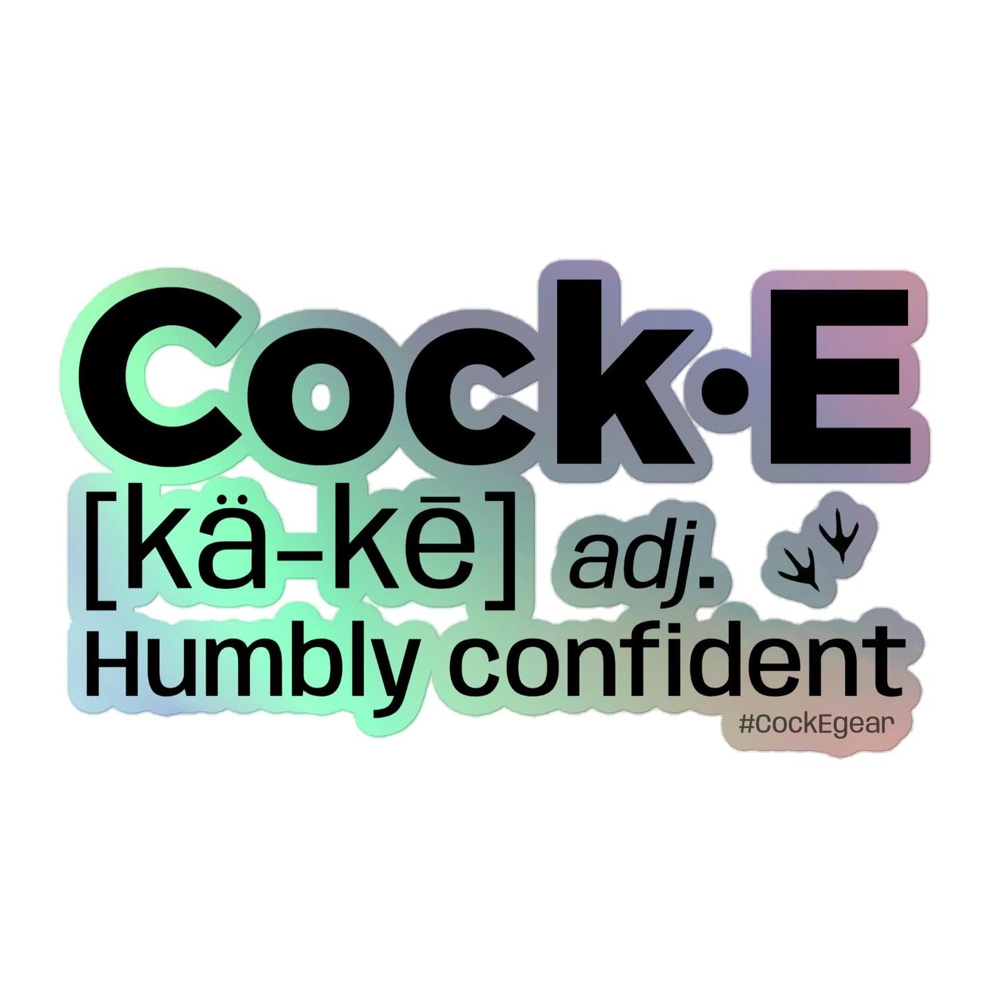 CockE Defined (Adjective) | Durable Holographic stickers