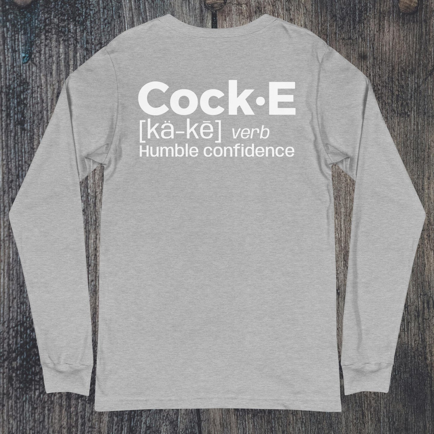 CockE Defined (Verb) Unisex Long Sleeve Tee