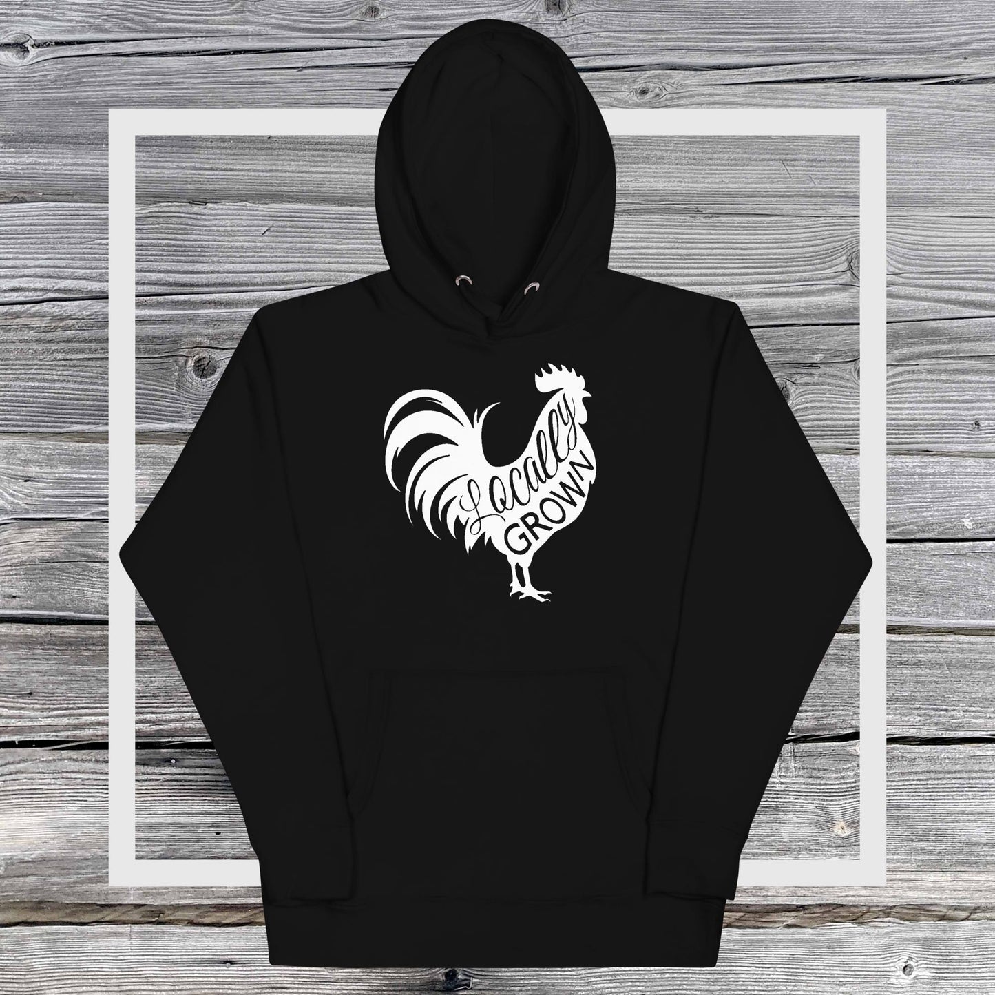 Locally Grown Cock Hoodie (Unisex)