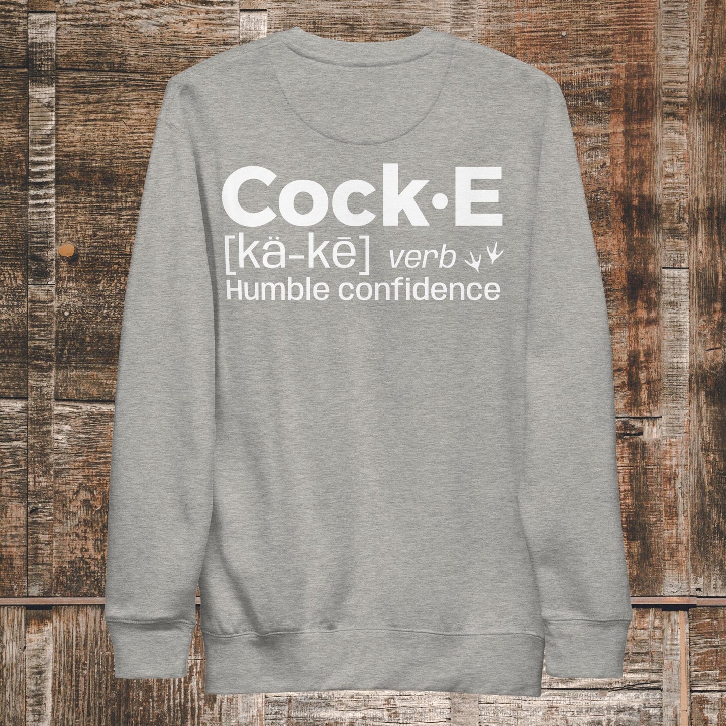 CockE Defined (Verb) Premium Sweatshirt | Unisex