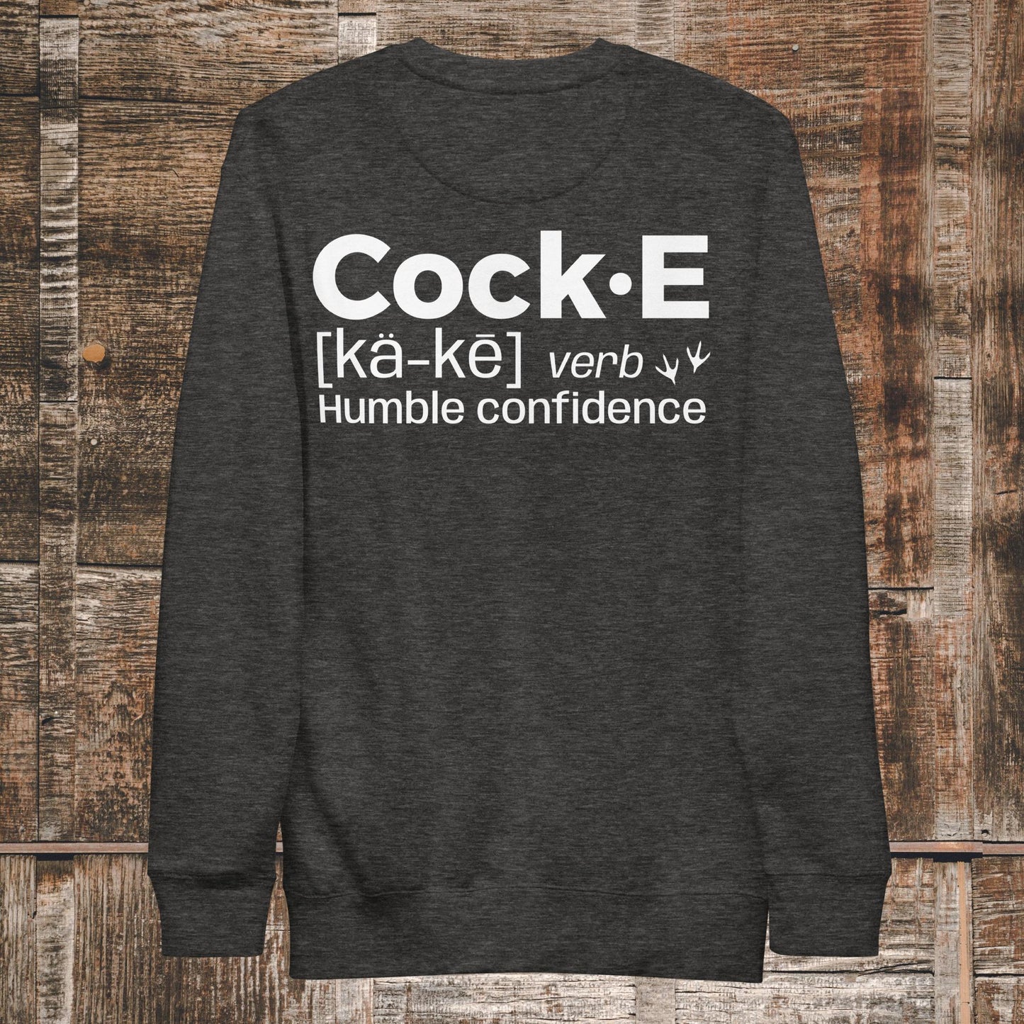 CockE Defined (Verb) Premium Sweatshirt | Unisex