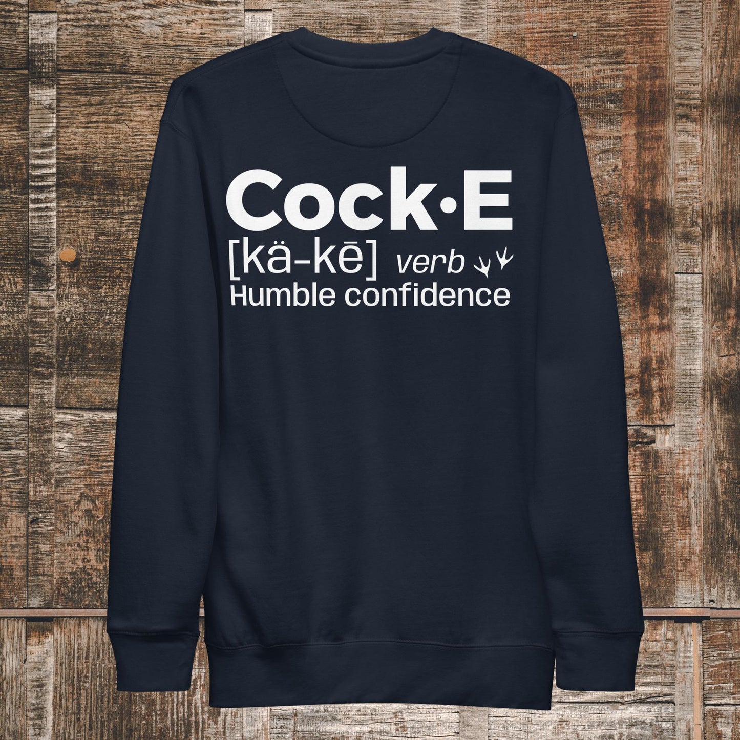 CockE Defined (Verb) Premium Sweatshirt | Unisex