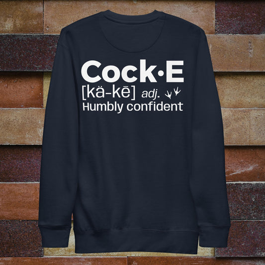 CockE Defined (Adjective) Premium Sweatshirt | Unisex