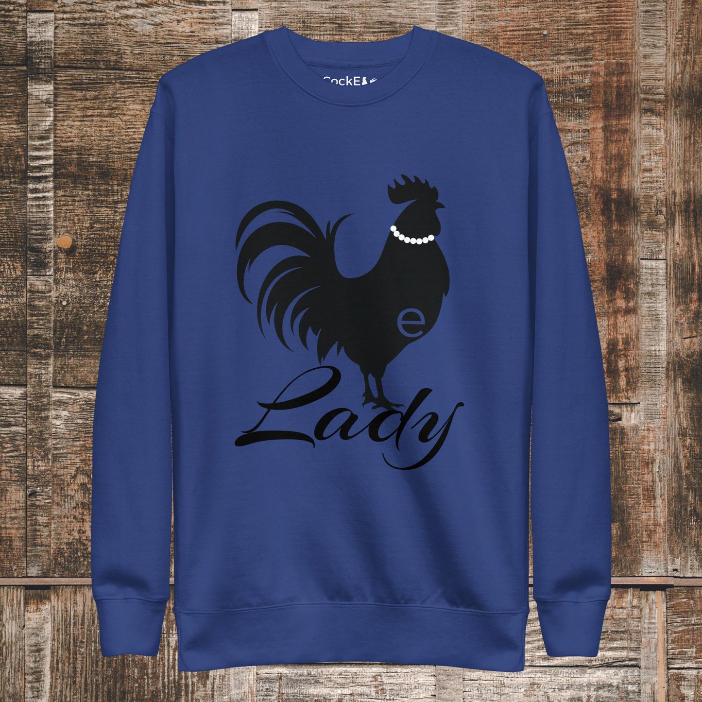 CockE Lady Premium Sweatshirt (Unisex)