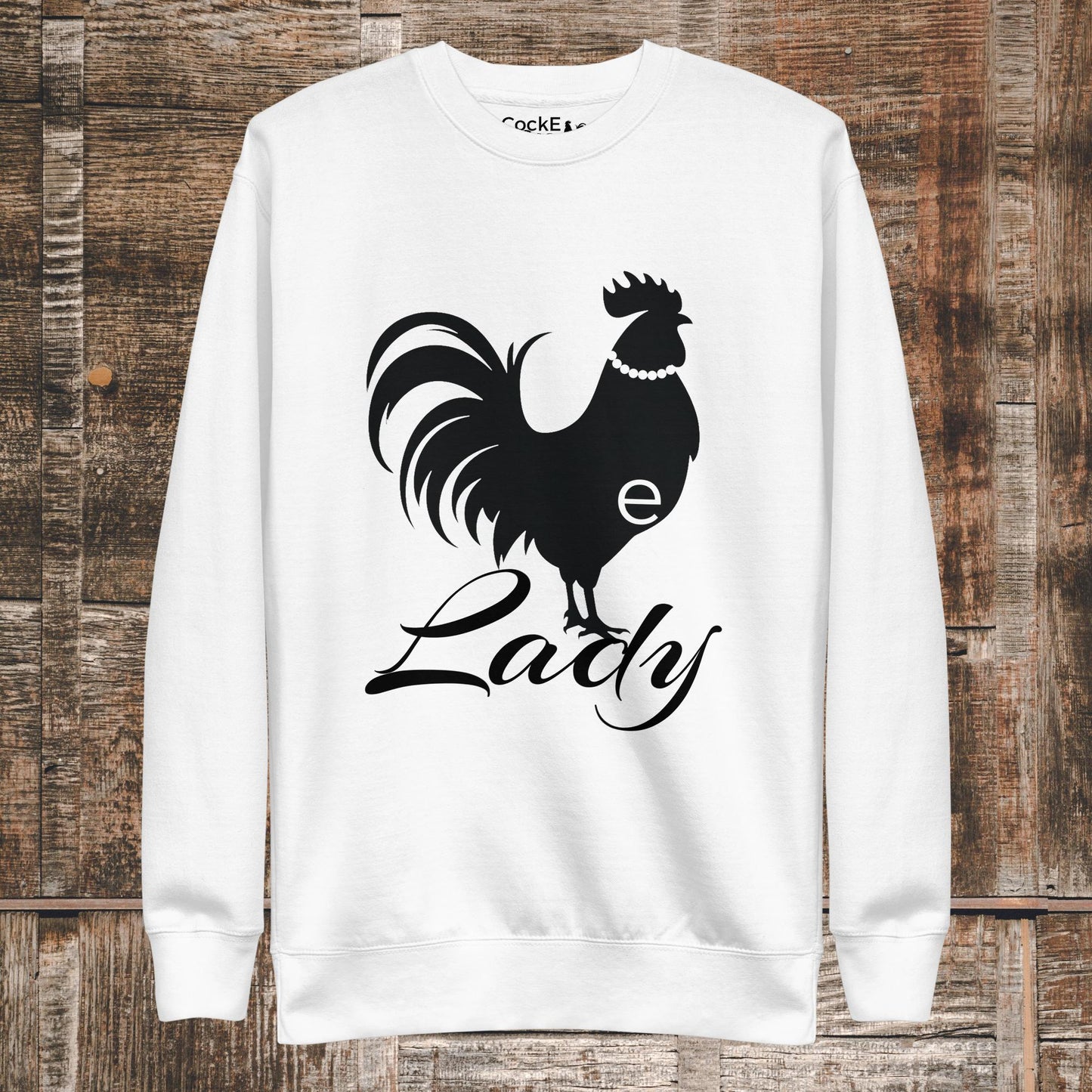 CockE Lady Premium Sweatshirt (Unisex)